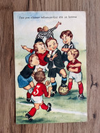 ILLUSTRATION FOOTBALL / FAUT PAS S'LAISSER INFLUENCER FAUT ETRE UN HOMME - 1900-1949