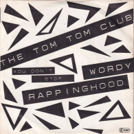 THE TOM TOM CLUB - HL SG - WORDY RAPPINGHOOD - Rock