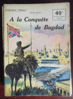 Collection Patrie : à La Conquête De Bagdad - F. Henry - Historique