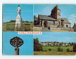 CHALINARGUES : La Vierge De La Paix, L'Eglise, La Croix De Mons Et Vue Générale - état - Sonstige & Ohne Zuordnung