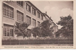 CHATILLON SOUS BAGNEUX GROUPE GAY  LAUSSAC  ECOLE DE FILLE  VUE DE L AVENUE DE LA PAIX - Sonstige & Ohne Zuordnung