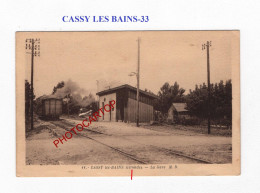 GARE-CASSY LES BAINS-33-CARTE Imprimee-France- - Other & Unclassified