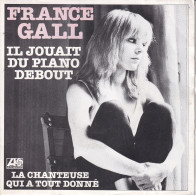 FRANCE GALL - FR SG - IL JOUAIT DU PIANO DEBOUT - Andere - Franstalig