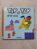 Tip Et Tap Et Le Coq - Autres & Non Classés