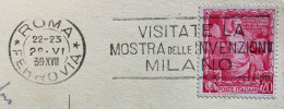 VISITATE LA MOSTRA DELLE INVENZIOPNI MILANO - TARGHETTA SU CARTOLINA DEL 20/6/39 PER CAPORCIANO - Marcophilie