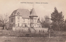 Calviac Château De Crouzière - Andere & Zonder Classificatie