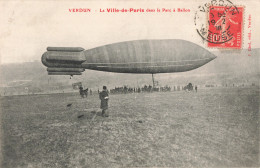 55 Verdun Le Ballon Dirigeable Ville De Paris Dans Le Parc à Ballon CPA  Cachet 1908 - Verdun