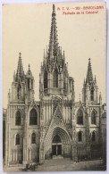 BARCELONA : Fachada De La Catedral - Barcelone - 1913 - Barcelona