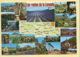 Fleurs : Les Routes De La Lavande / Multivues / Carte Géographique (voir Scan Recto/verso) - Flowers