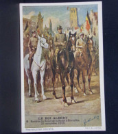 93 CHROMOS . LE ROI ALBERT . 6 . RENTREE DU ROI ET DE LA REINE A BRUXELLES . 22 NOVEMBRE 1918 .  . LIEBIG . - Liebig