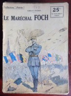 Collection Patrie : Le Maréchal Foch - Camille Ducray - Historisch