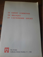 Le Crédit Communal De Belgique Et L'autonomie Locale 1964 - Handel