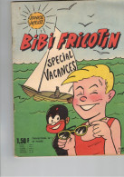 JEUNESSE JOYEUSE BIBI FRICOTIN SPECIAL VACANCES N° 1 ET BIBI ET LE DERNIER DES MOHICANS N° 57 PIERRE LACROIX 1964 1969 - Bibi Fricotin