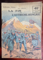Collection Patrie : La Fin De L'Autriche-Hongrie - P. Carillon - Historisch