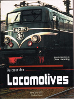 MA 291 - COLLECTION HACHETTE : Au Coeur Des LOCOMOTIVES - Enciclopedie