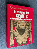 J’AI LU L’AVENTURE MYSTERIEUSE A 206    La Religion Des GEANTS     Et La Civilisation Des Insectes    Denis SAURAT - Avontuur