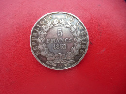 5 Francs  Louis Napoléon  1852 A - 5 Francs