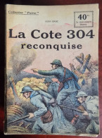 Collection Patrie : La Côte 304 Reconquise - Léon Groc - Historique