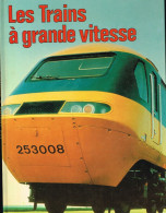 MA 292 - Les TRAINS à GRANDE VITESSE - Encyclopaedia