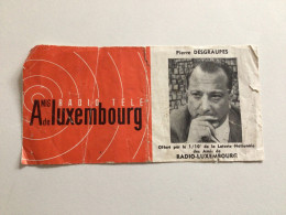 Ancienne Photo De Pierre DESGRAUPES Offert Par Le 1/10e De La Loterie Nationale Des Amis De Radio Luxembourg - Publicités