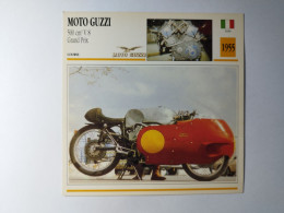 MOTO GUZZI 500 V8 Grand Prix 1955 Italie Fiche Technique Moto - Deportes