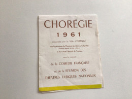 Ancien Document (1961) Orange Chorégie De La Comédie Française Et De La Réunion Des Théâtres Lyriques Nationaux - Programma's