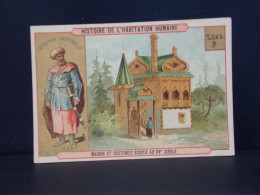 118 CHROMOS . IMAGE . HISTOIRE DE L HABITATION HUMAINE . MAISON ET COSTUMES RUSSES AU XV SIECLE. EXPOSITION . PARIS 1889 - Sonstige & Ohne Zuordnung