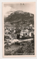 GRENOBLE. Place De La Bastille Et Le Moucherotte (1906m). - Grenoble