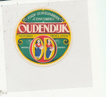 G G 518  ETIQUETTE DE FROMAGE- ZUIVEIFABRIEK CONCORDIA   OUDENDIJK NOORD  HOLLAND - Fromage