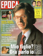 °°° RIVISTA EPOCA N° 2239 DEL 7 SETTEMBRE 1993 °°° - Sonstige & Ohne Zuordnung