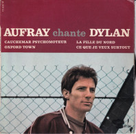 HUGUES AUFRAY  - FR EP - CHANTE DYLAN - CAUCHEMAR PSYCHOMOTEUR + 3 - Autres - Musique Française