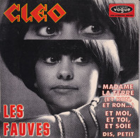 CLEO - FR EP - LES FAUVES - ET MOI, ET TOI, ET SOIE (Composition JACQUES DUTRONC) + 2 - Andere - Franstalig