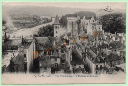 99. PAU - VUE PANORAMIQUE, LE CHÂTEAU ET LE GAVE (64) - Pau