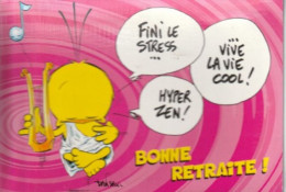 Carte Postale: Le Piaf N° 4702: Bonne Retraite: Fini Le Stress, Vive La Vie Cool, Hyper Zen. - Humour