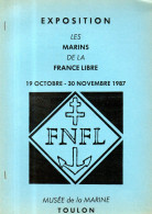 Militaria : Fascicule Exposition Les Marins De La France Libre (FNFL) Musée Marine Toulon 1987 - France