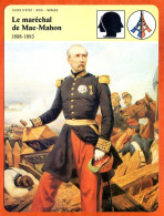 Le Maréchal De Mac Mahon 1808 1893 Histoire De France Chefs Etat Rois Nobles Fiche Illustrée - Storia