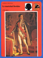 Le Maréchal Berthier   Histoire De France  Guerres Et Révolutions Fiche Illustrée - Storia