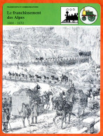 Le Franchissement Des Alpes  1800 1870  Mont Cenis   Histoire De France  Transports Et Com Fiche Illustrée - Historia