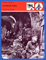 Le Fort De Vaux 1916 Soldats Guerre  Histoire De France  Guerres Et Révolutions Fiche Illustrée - Historia