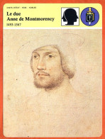 Le Duc Anne De Montmorency 1493 1567  Histoire De France  Chefs Etat Rois Nobles Fiche Illustrée - Historia