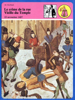 Le Crime De La Rue Vieille Du Temple 1407  Histoire De France  Vie Politique Fiche Illustrée - History