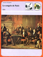 Le Congrès De Paris 1856  Histoire De France  Affaires étrangères Fiche Illustrée - Geschiedenis