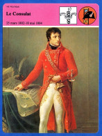 Le Consulat 1802 1804 Bonaparte Histoire De France Vie Politique Fiche Illustrée - Geschiedenis