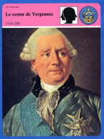 Le Comte De Vergennes 1719 1787  Histoire De France  Vie Politique Fiche Illustrée - Geschiedenis