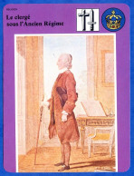 Le Clergé Sous Ancien Régime  Abbé Allaire  Histoire De France  Religion Fiche Illustrée - Geschiedenis