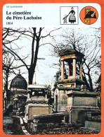 Le Cimetiere Du Pere Lachaise 1804  Histoire De France  Vie Quotidienne Fiche Illustrée - Geschiedenis