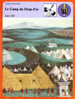 Le Camp Du Drap D Or 1520  Histoire De France  Affaires étrangères Fiche Illustrée - Geschichte