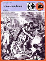 Le Blocus Continental 1806 1811  Histoire De France  Affaires étrangères Fiche Illustrée - Geschichte