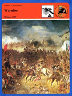 Waterloo  Napoleon Histoire De France  Guerres Et Révolutions Fiche Illustrée - Geschiedenis