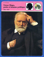Victor Hugo Poete Et Homme Politique 1802 1885 Histoire De France Vie Politique Fiche Illustrée - History